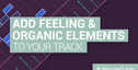 Loopmasters add feeling and organic elements