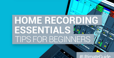 Loopmasters home recording essentials tips