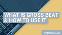 Loopmasters what is gross beat and how to use it