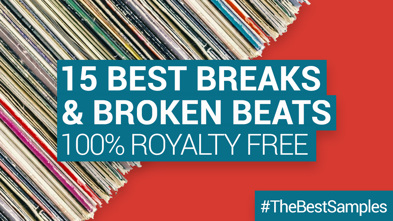 The 15 Best RoyaltyFree Drum Breaks and Broken Beats Sample Packs,