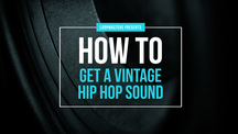 Lm howto getvintagehiphopsound