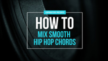 Lm howto mixsmoothhiphopchords