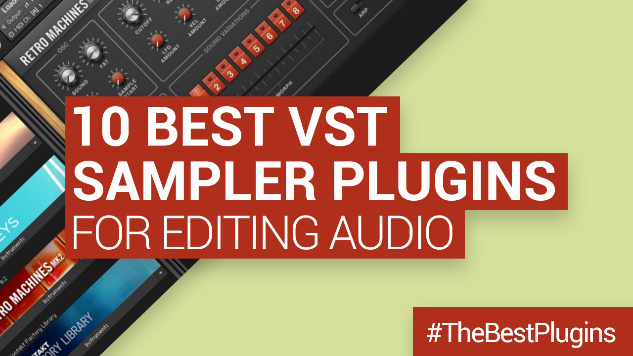 The best software samplers on the market right now