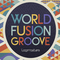  lm world fusion groove review