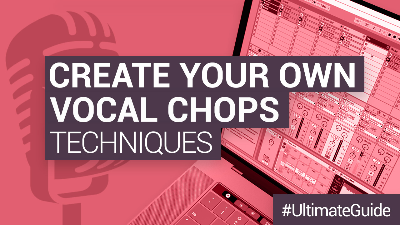 How to create your own vocal chops