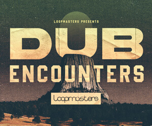 Loopmasters lm dub encounters 300x250