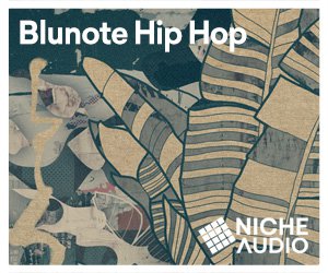 Loopmasters niche blunote hip hop 300 x 250