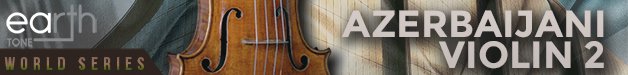 Loopmasters et azv2 azerbaijani violin 628x75