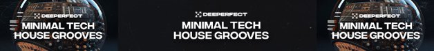 Loopmasters deeperfect sample pack minimal tech house groovesgoogle banner 04