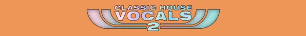Loopmasters classic house vocals 2 house product 9