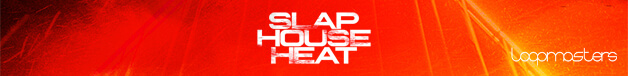 Loopmasters slaphouseheat 628x76