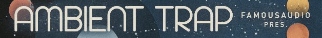 Loopmasters fa at ambient trap 628x75