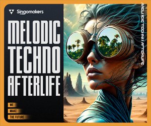 Loopmasters singomakers melodic techno afterlife 300 250