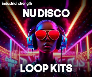 Loopmasters 5 nu disco loop kits 300 x 250