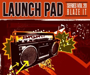 Loopmasters launch pad vol 20 blaze it