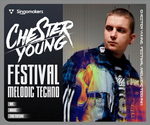 Loopmasters singomakers chester young festival melodic techno 300 250