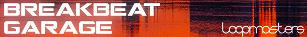 Loopmasters 628x76 breakbeat garage