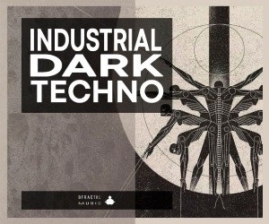 Loopmasters bfractal music   industrial dark techno