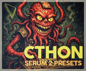 Loopmasters dabromusic cthon serum 2 presets 300x250