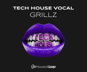 Loopmasters tech house vocal grillz
