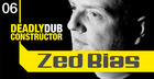 Zed Bias  Deadly Dub Constructor