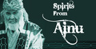 Spirits From Ainu