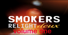 Smokers Relight Vol. 1