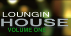 Loungin House Vol. 1