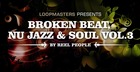 Reel People Broken Beat Nu Jazz and Soul Vol. 3