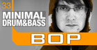 Bop - Minimal Drum & Bass