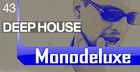 Monodeluxe Deep House