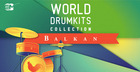 Balkan - World Drumkits Collection 