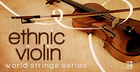 World String Series - Ethnic Violin