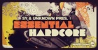 Sy and Unknown - Essential Hardcore
