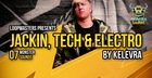 Kelevra - Jackin, Tech & Electro