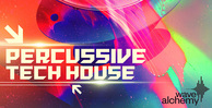 Wave alchemy percussive tech house banner