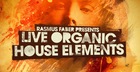Rasmus Faber Presents Live Organic House Elements