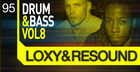 Loxy and Resound - Drum And Bass Vol. 8