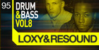 Loxy and Resound - Drum And Bass Vol. 8