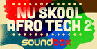 Nu Skool Afro Tech 2