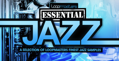 Loopmasters essential jazz 1000 x 512