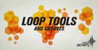 Loop Tools & Grooves
