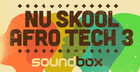 Nu Skool Afro Tech 3