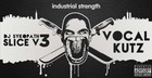 DJ Sykopath Slice Vol 3 - Vocal Kutz