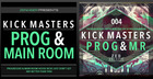 Kickmasters - Progressive & Mainroom House