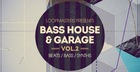 Bass House & Garage Vol. 2