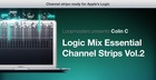 Logic - Mix Essential Channel Strips Vol. 2