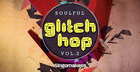 Soulful Glitch Hop Vol. 2