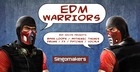 EDM Warriors