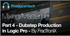 Dubstep Production in Logic Pro by FracTroniX - Part 4 - Mixing and Mastering